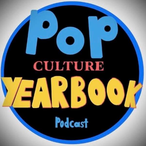 Pop Culture Yearbook Podcast Artwork Image