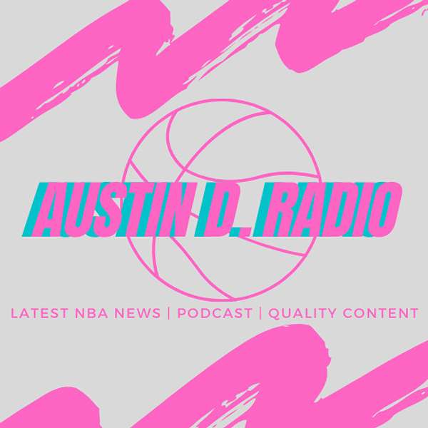 Austin D. Radio  Podcast Artwork Image