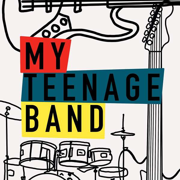 My Teenage Band Podcast Artwork Image