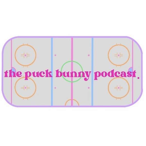 The Puck Bunny Podcast Podcast Artwork Image