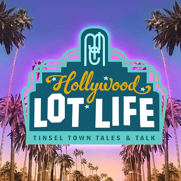 Hollywood Lot Life  Podcast Artwork Image