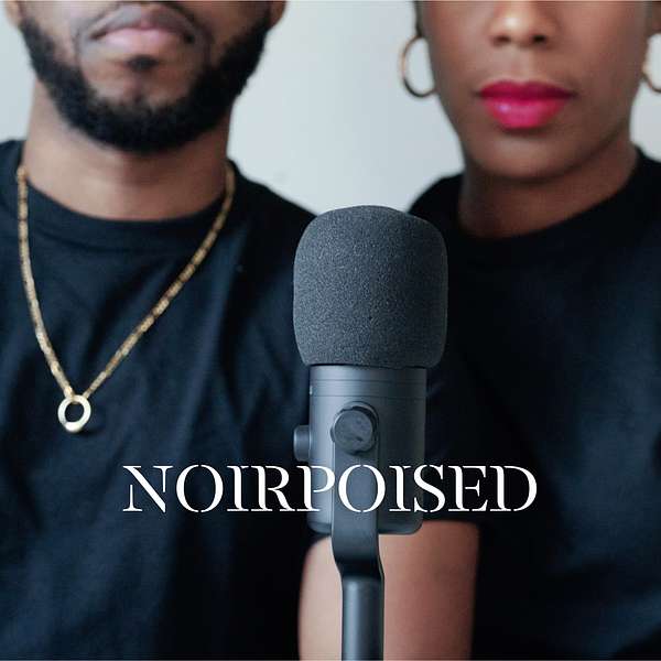 NOIRPOISED Podcast Podcast Artwork Image