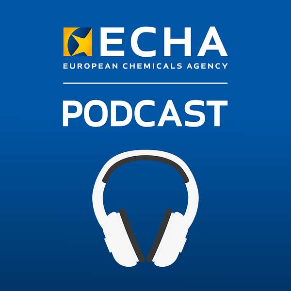 ECHA’s Safer Chemicals Podcast Podcast Artwork Image