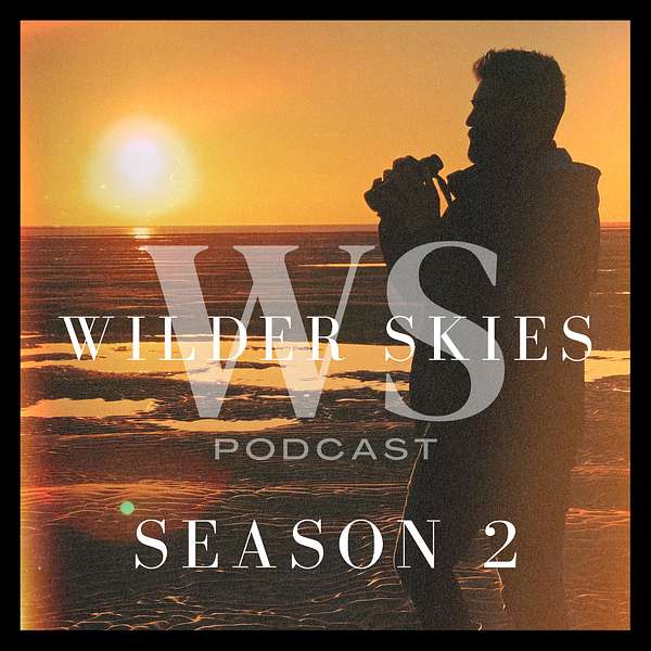 Wilder Skies the podcast Podcast Artwork Image