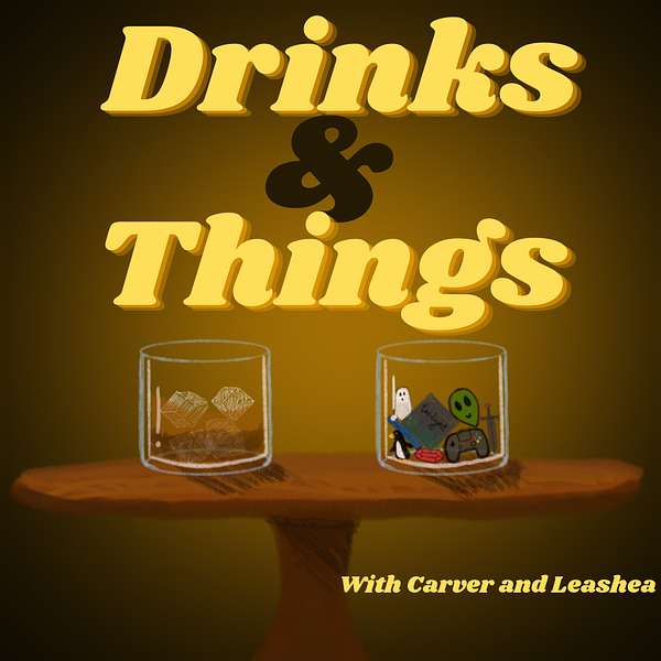 Drinks and Things Podcast Artwork Image