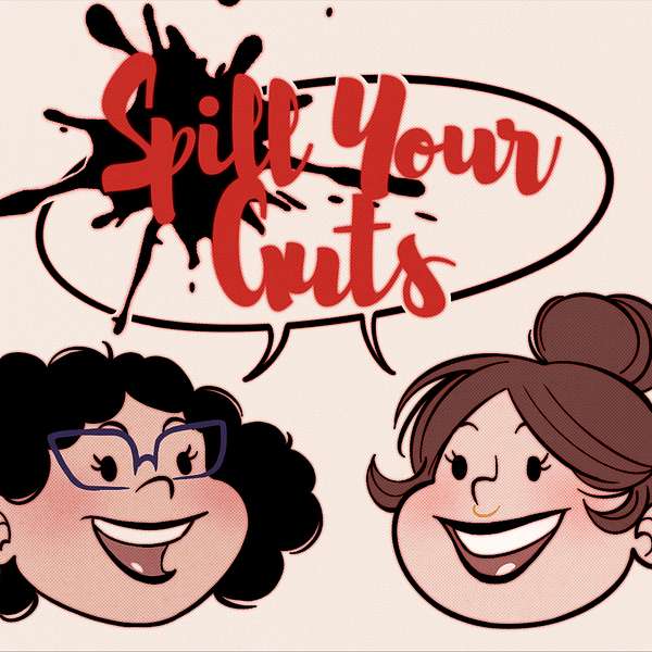 Spill Your Guts Podcast Artwork Image