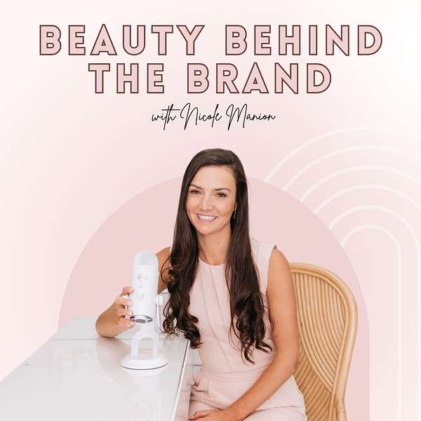 Beauty Behind The Brand Podcast Artwork Image