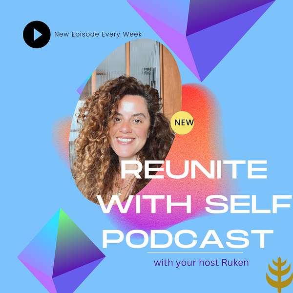 Reunite with Self Podcast Podcast Artwork Image