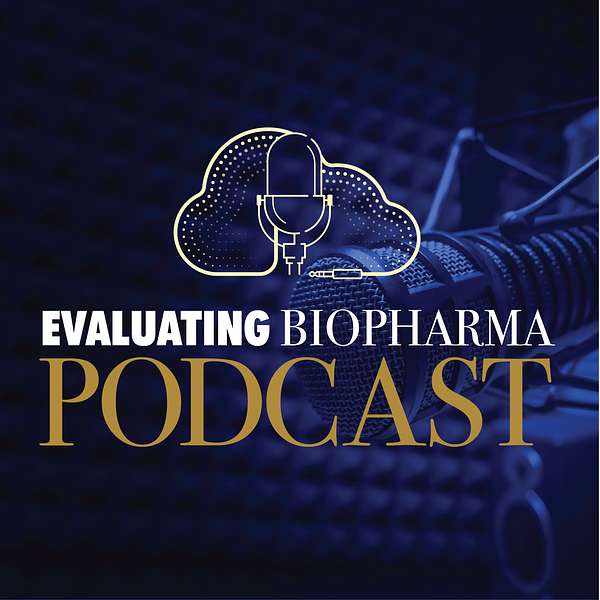 Evaluating Biopharma Podcast Artwork Image