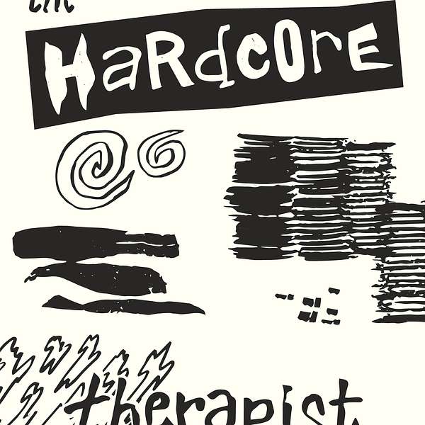 The Hardcore Therapist  Podcast Artwork Image