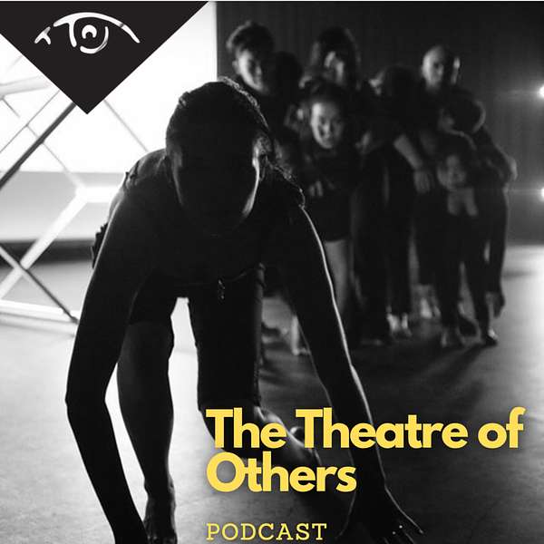 The Theatre of Others Podcast Podcast Artwork Image