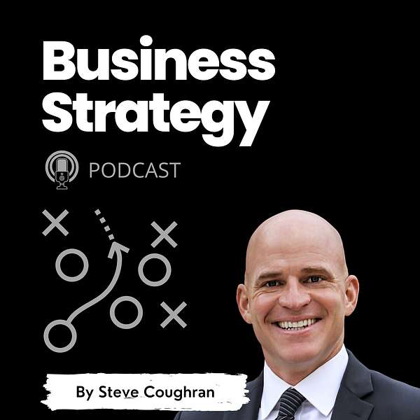 Business Strategy  Podcast Artwork Image