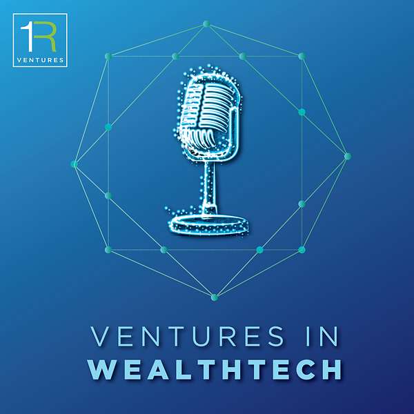 Ventures in WealthTech Podcast Artwork Image