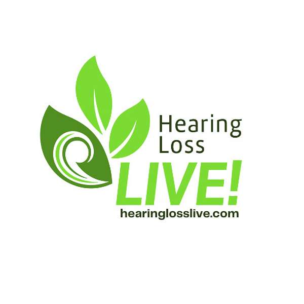 Hearing Loss LIVE! Podcast Podcast Artwork Image