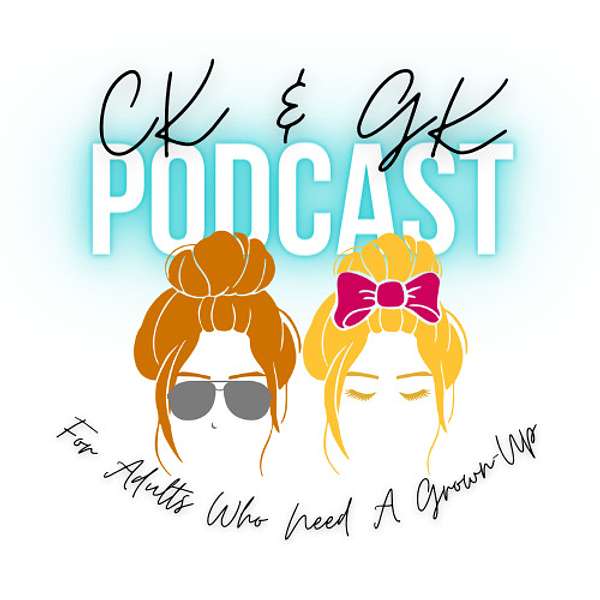 CK & GK Podcast Podcast Artwork Image