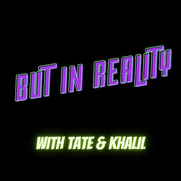 But In Reality Podcast Artwork Image