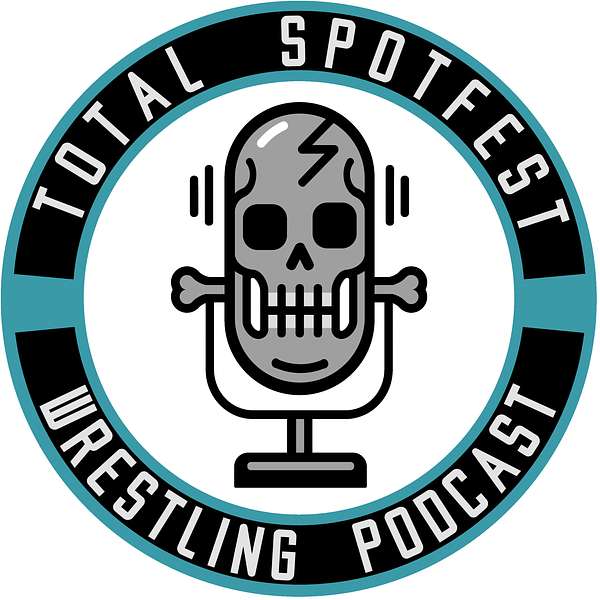 Total Spotfest Wrestling Podcast Podcast Artwork Image