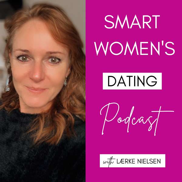 Smart Women's Dating Podcast Podcast Artwork Image