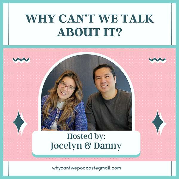 Why Can't We Talk About It? Podcast Artwork Image