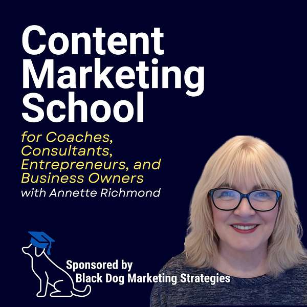Content Marketing School: business, content marketing, AI content creation, and LinkedIn tips for coaches, consultants, and entrepreneurs Podcast Artwork Image