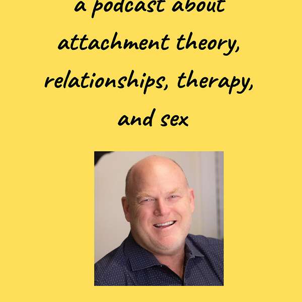 Velcro Love: A Podcast About Attachment Theory, Relationships, Therapy, and Sex Podcast Artwork Image