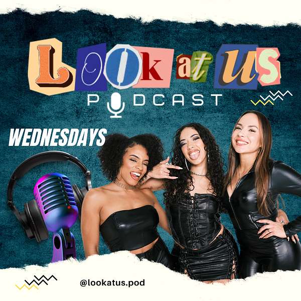 Look At Us Podcast Artwork Image