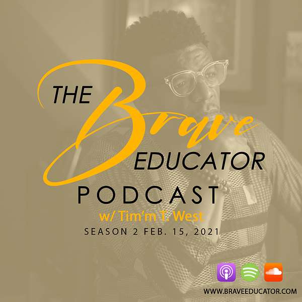 The Brave Educator Podcast Podcast Artwork Image