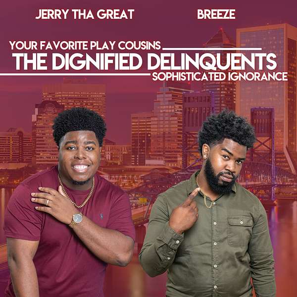 The Dignified Delinquents Podcast Artwork Image