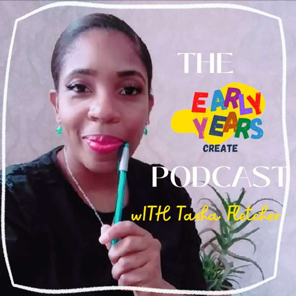 The Early Years Create Podcast Podcast Artwork Image
