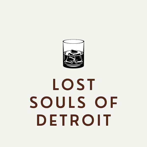 Lost Souls of Detroit Podcast Artwork Image
