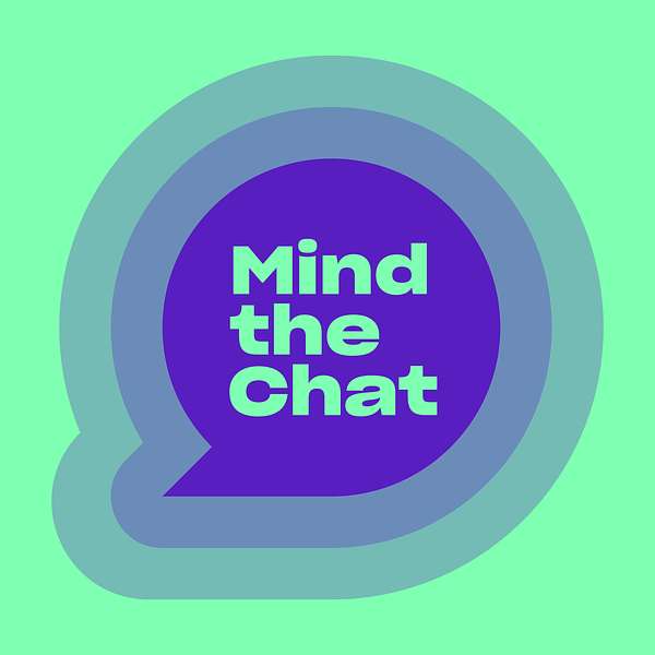 Mind the Chat Podcast Artwork Image