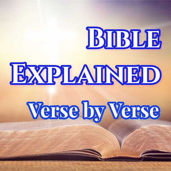 Bible Explained Verse by Verse Podcast Artwork Image