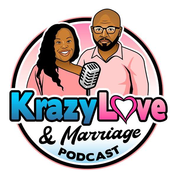 Krazy Love And Marriage  Podcast Artwork Image
