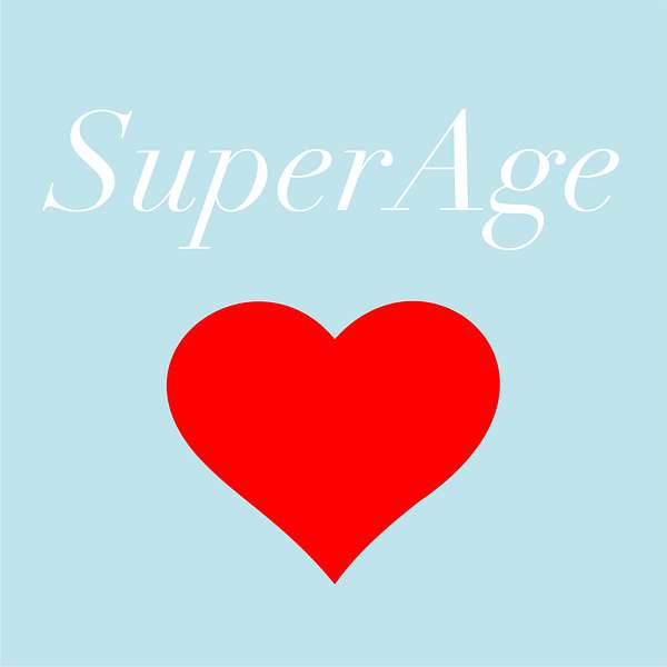 SuperAge: Live Better Podcast Artwork Image