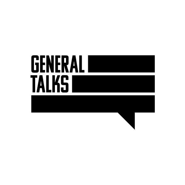 General Talks Podcast Artwork Image