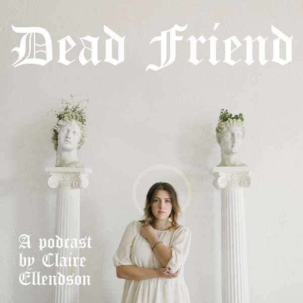 Dead Friend Saints Podcast Artwork Image