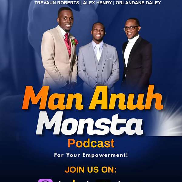 Man Anuh Monsta (Men are not Monsters!) Podcast Artwork Image