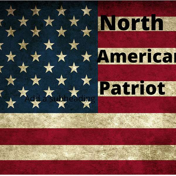 North American Patriot Podcast Artwork Image