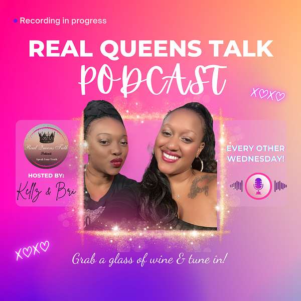 Real Queens Talk  Podcast Artwork Image