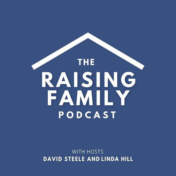 The Raising Family Podcast Podcast Artwork Image