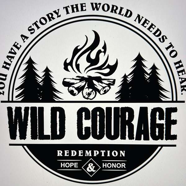 The Wild Courage Podcast Podcast Artwork Image