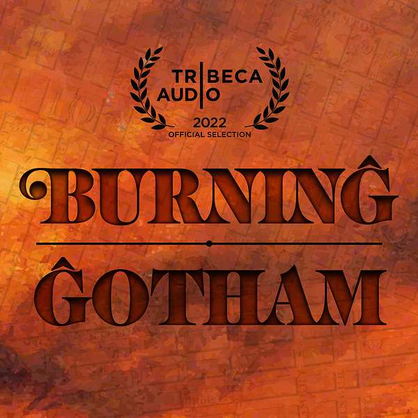 Burning Gotham Podcast Artwork Image