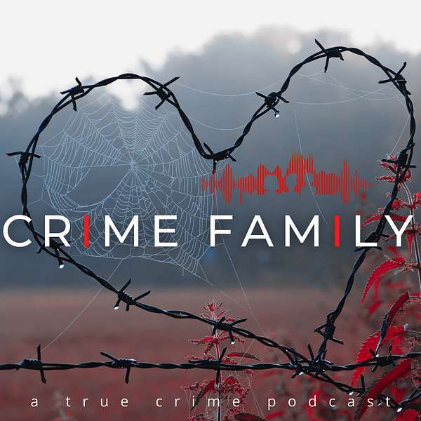Crime Family Podcast Artwork Image