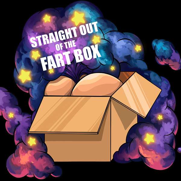 Straight Out The Fartbox Podcast Artwork Image