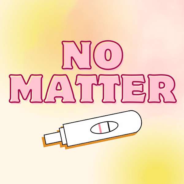 No Matter Podcast Artwork Image