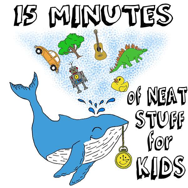 15 Minutes of Neat Stuff for Kids Podcast Artwork Image