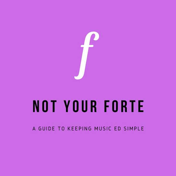 Not Your Forte Podcast Artwork Image