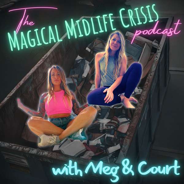 The Magical Midlife Crisis Podcast Artwork Image