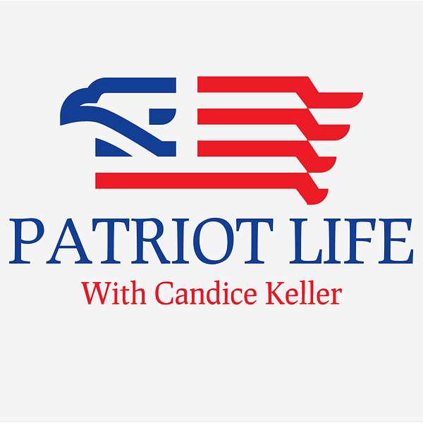 Patriot Life with Candice Keller Podcast Artwork Image