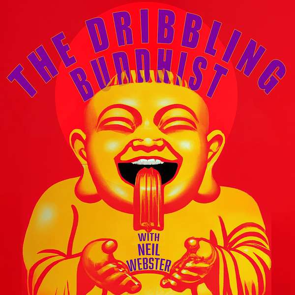 The Dribbling Buddhist Podcast Artwork Image